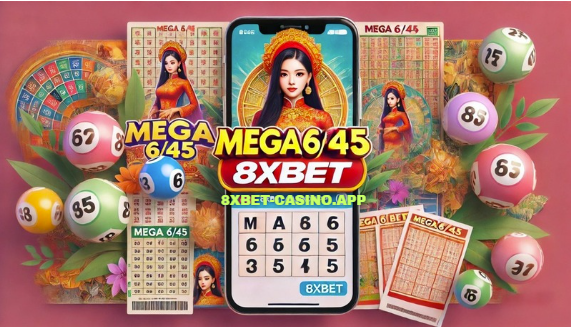 Cách chơi và giành chiến thắng lớn tại Mega 6/45 trên 8xbet